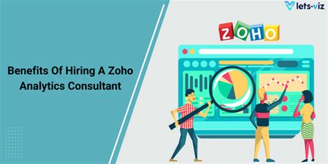 Top Benefits Of Hiring A Zoho Analytics Consultant In Usa Lets Viz