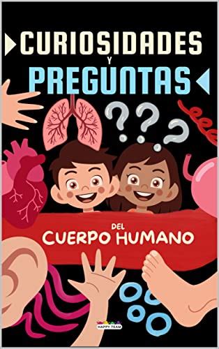 Amazon Br Ebooks Kindle Curiosidades Y Preguntas Del Cuerpo Humano