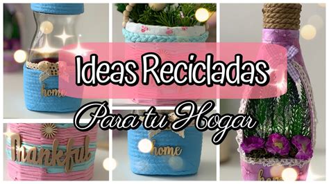 Manualidades F Ciles Para Decorar Vender O Regalar Reciclaje Diy