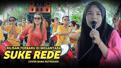 Terbaru 2024 Megantara Sasak Suke Rede Cover Nana Nutriisari YouTube