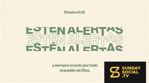 Estén alertas y siempre orando por todo el pueblo de Dios Efesios