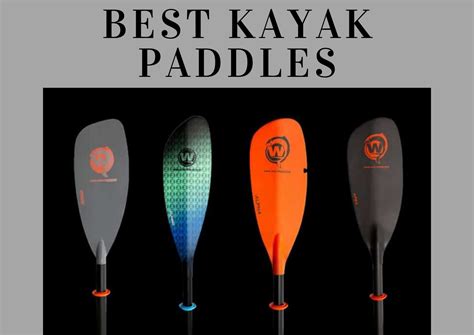 Best Kayak Paddles of 2021 | The Buying Guide - kayaks