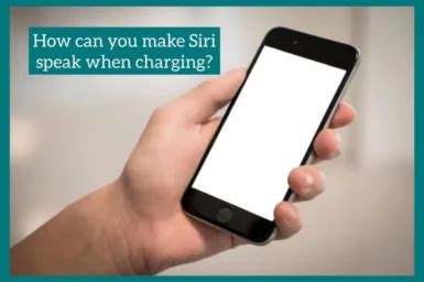 How To Make Siri Speak When Iphone Charging Easy Steps