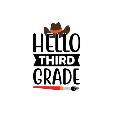 Premium Vector Hello Third Grade School For Typography Tshirt Design