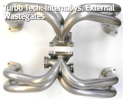 Turbo Tech Internal Vs External Wastegates Motoiq