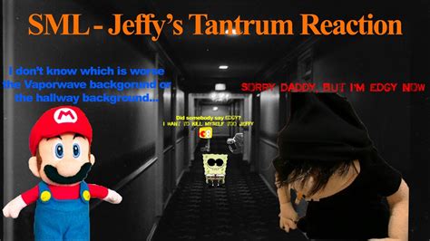 Sml Short Jeffys Tantrum Reaction Youtube