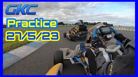 Geelong Kart Club Practice Open 27 5 23 YouTube