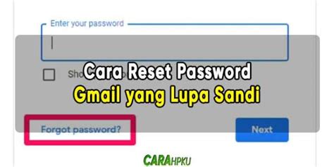 Cara Reset Password Gmail Yang Lupa Agar Bisa Kembali Carahpku