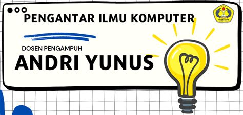 Bahan Kuliah Pengantar Ilmu Komputer Universitas Gorontalo Andriyunus