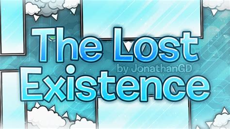 Geometry Dash The Lost Existence Extreme Demon By Jonathangd