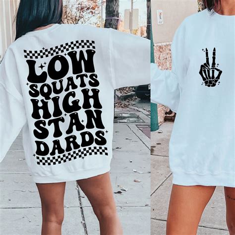 Low Squats High Standards Svg Cut File Funny Workout Shirt Etsy