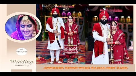 Jatinder Singh Weds Kamaljeet Kaur New Highlights 2024 YouTube