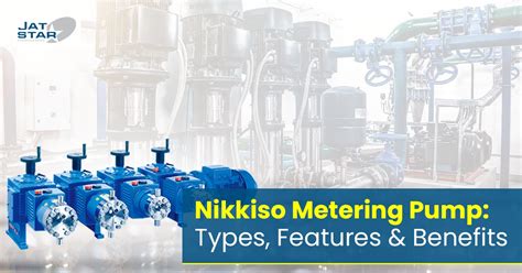 Nikkiso Metering Pump Types Features Benefits