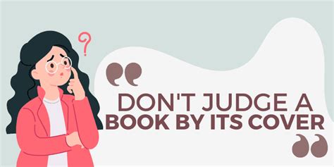 Don't (or Never) Judge a Book By Its Cover - Origin & Meaning