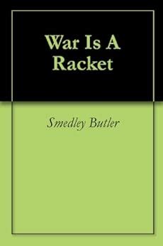 Amazon War Is A Racket Ebook Butler Smedley Books