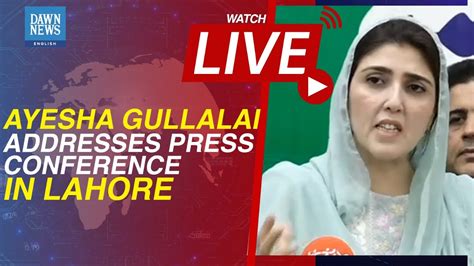 Ayesha Gulalai Wazir Addresses Press Conference Alongside