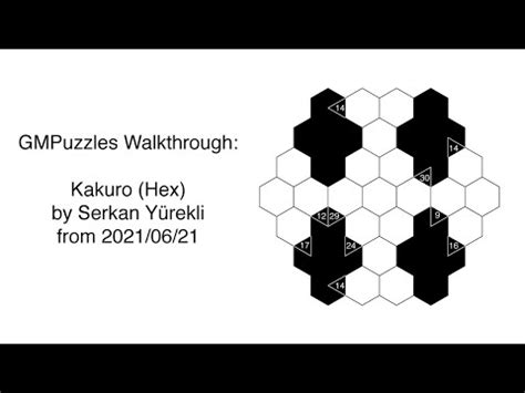 Gmpuzzles Kakuro Hex By Serkan Y Rekli Youtube