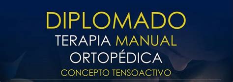 Diplomado En Terapia Manual Ortop Dica Ta Edici N