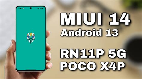 ROOT Miui 14 Android 13 Redmi Note 11 Pro 5g Poco X4 Pro 5G