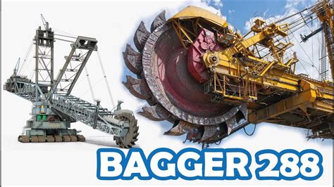 Bagger 288 La Excavadora Más Grande Del Mundo Youtube