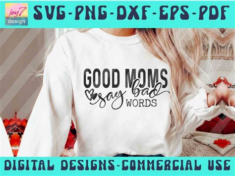 Good Moms Say Bad Words SVG PNG PDF Dxf Eps Mom Life Svg Mom Etsy