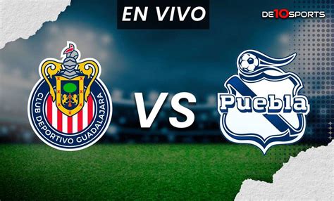 Chivas Vs Puebla En Vivo Juego Online Jornada 14 Clausura 2024 Liga