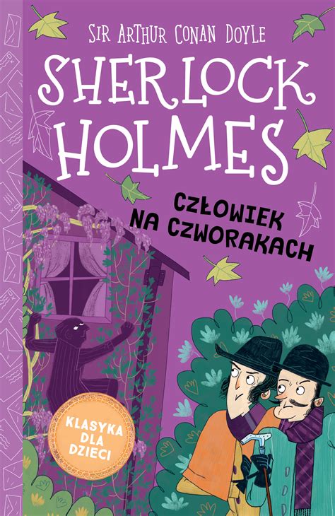 Cz Owiek Na Czworakach Klasyka Dla Dzieci Sherlock Holmes Tom