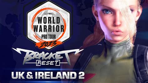 Sf Full Top Cpt World Warrior Uk Ireland Bracket Reset Ft