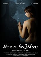 Alice ou les désirs 2010 Nude Scenes