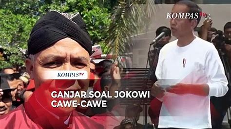 Respons Ganjar Soal Presiden Jokowi Cawe Cawe Di Pilpres Video