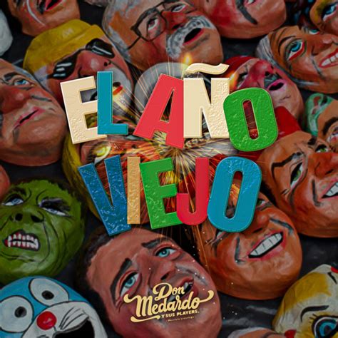 El A O Viejo Song And Lyrics By Don Medardo Y Sus Players Mauricio