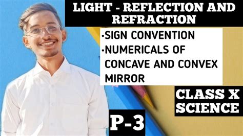 Sign Convention And Numericals Of Concave And Convex Mirror Science