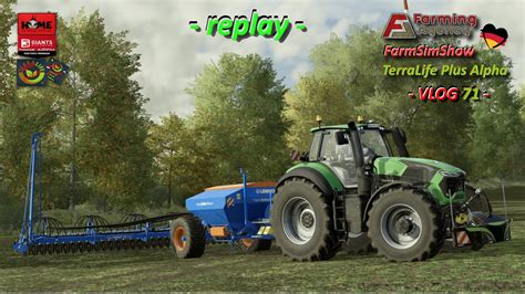 VLOG 71 fast tägliche FarmSimShow TerraLife Alpha