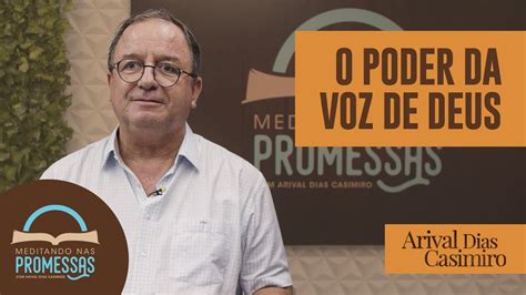 O Poder Da Voz De Deus Rev Arival Dias Casimiro Youtube