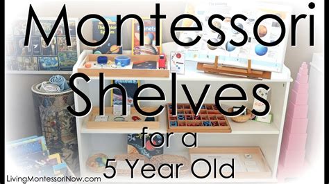 How To Prepare Montessori Shelves For A 5 Year Old Youtube