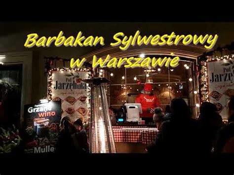 Barbakan Sylwestrowy W Warszawie Youtube