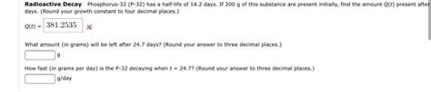 Solved Radioactive Decay Phosphorus-32 (P-32) has a | Chegg.com