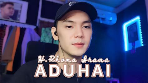 Aduhai Rhoma Irama Cover By Putra Tanjung YouTube