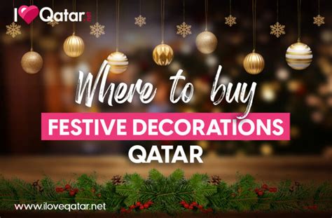 Iloveqatar Net Where To Buy Festive Decorations In Qatar