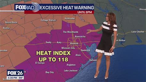 Evening Weather Update Excessive Heat Warning In Houston Possible