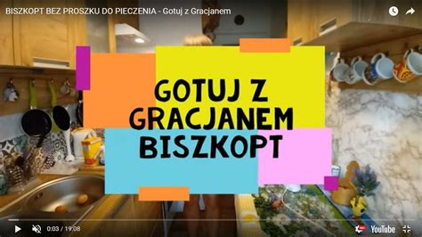 BISZKOPT BEZ PROSZKU DO PIECZENIA Gotuj Z Gracjanem CDA