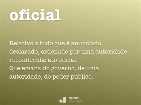 Define Oficial - Oficial - Dicio, Dicionário Online de Português