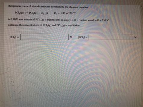 Solved Phosphorus Pentachloride Decomposes According To The Chegg