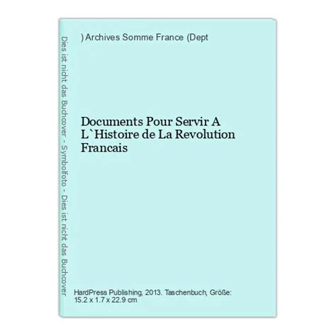 Documents Pour Servir A L Histoire De La Revolution Francais Archives