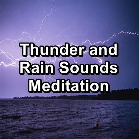 Thunder and Rain Sounds Meditation, Nature Sound Series - Qobuz