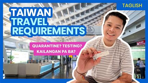 Taiwan Travel Requirements Visa Free Quarantine Testing Filipino