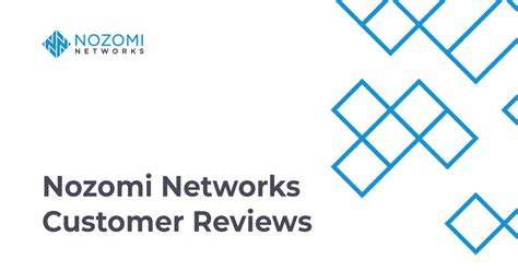 Customer Reviews | Nozomi Networks