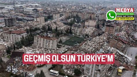 GEÇMİŞ OLSUN TÜRKİYEM MEDYA KEŞAN