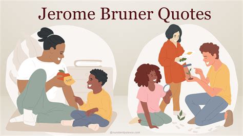 50 Inspiring Quotes By Jerome Bruner Number Dyslexia