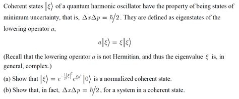 Solved Coherent States Of A Quantum Harmonic Oscillator Have Chegg